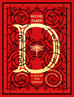 Паперова книга «D. A Tale of Two Worlds», автор Мішель Фейбер - фото №1 - мініатюра