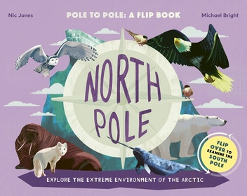 Бумажная книга «North Pole / South Pole. From Pole to Pole», автор Майкл Брайт - фото №1 - миниатюра