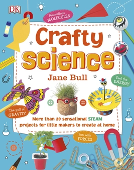 Паперова книга «Crafty Science. More than 20 Sensational STEAM Projects to Create at Home», автор Джейн Булл - фото №1 - мініатюра
