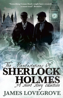 Бумажная книга «The Manifestations of Sherlock Holmes», автор Джеймс Лавгроув - фото №1 - миниатюра