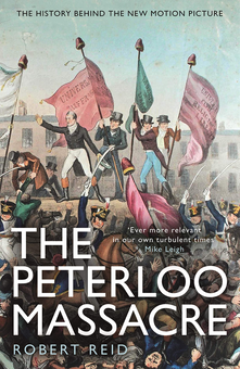 Паперова книга «The Peterloo Massacre», автор Роберт Рейд - фото №1 - мініатюра