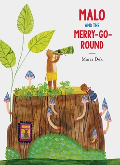 Паперова книга «Malo and the Merry-Go-Round», автор Марія Дек - фото №1 - мініатюра