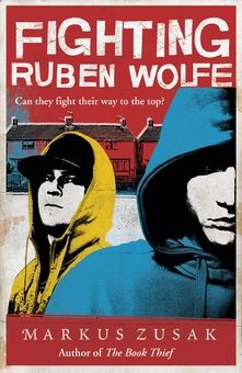 Паперова книга «Fighting Ruben Wolfe», автор Маркус Зузак - фото №1 - мініатюра