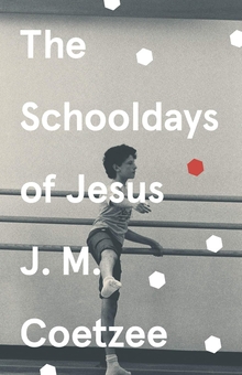 Паперова книга «The Schooldays of Jesus», автор Джон Максвелл Кутзее - фото №1 - мініатюра