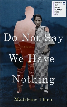 Паперова книга «Do Not Say We Have Nothing», автор Мадлен Тьєн - фото №1 - мініатюра