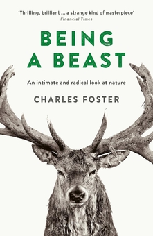 Паперова книга «Being a Beast», автор Чарльз Фостер - фото №1 - мініатюра