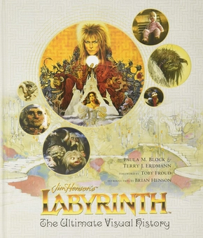 Паперова книга «Labyrinth: The Ultimate Visual History», авторів Пола Блок, Террі Дж. Ердман - фото №1 - мініатюра