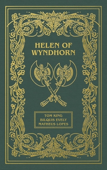 Бумажная книга «Helen of Wyndhorn Deluxe Edition», авторов Билкис Эвели, Матеус Лопес, Том Кинг - фото №1 - миниатюра
