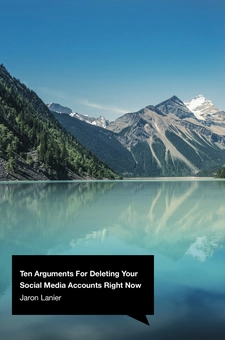 Бумажная книга «Ten Arguments For Deleting Your Social Media Accounts Right Now», автор Джарон Ланье - фото №1 - миниатюра