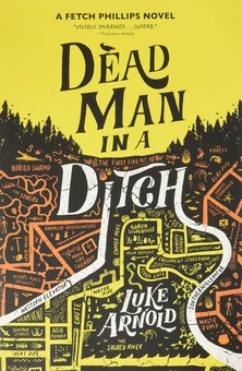 Бумажная книга «Dead Man in a Ditch», автор Люк Арнольд - фото №1 - миниатюра