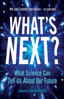Паперова книга «What's Next? Even Scientists Can’t Predict the Future – or Can They?» - фото №1 - мініатюра