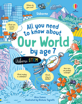 Бумажная книга «All You Need to Know About Our World by Age 7», автор Элис Джеймс - фото №1 - миниатюра