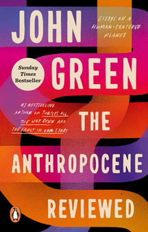 Паперова книга «The Anthropocene Reviewed», автор Джон Грін - фото №1 - мініатюра