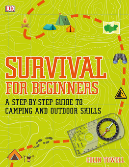Бумажная книга «Survival for Beginners. A step-by-step guide to camping and outdoor skills», автор Колин Тоуэлл - фото №1 - миниатюра