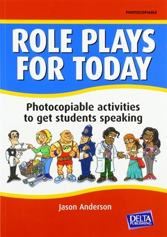 Бумажная книга «Role Plays for Today. Photocopiable activities to get students speaking. Book with photocopiable activites», автор Джейсон Андерсон - фото №1 - миниатюра