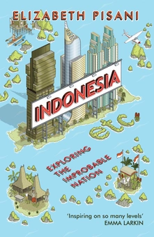 Бумажная книга «Indonesia etc.: Exploring the Improbable Nation», автор Элизабет Пизани - фото №1 - миниатюра
