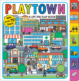 Паперова книга «Lift-the-Flap Book. Playtown», автор Роджер Прідді - фото №1 - мініатюра