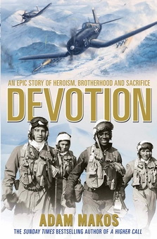 Бумажная книга «Devotion. An Epic Story of Heroism, Brotherhood and Sacrifice», автор Адам Макос - фото №1 - миниатюра