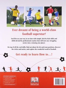 Паперова книга «How To...Football. A Step-by-Step Guide to Mastering Your Skills» - фото №2 - мініатюра