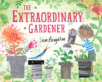 Бумажная книга «The Extraordinary Gardener», автор Сэм Боутон - фото №1 - миниатюра