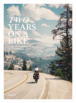 Бумажная книга «Two Years on a Bike : From Vancouver to Patagonia» - фото №2 - миниатюра