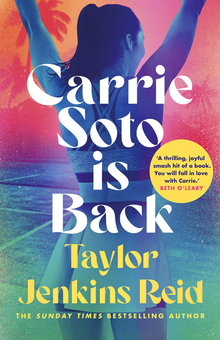 Бумажная книга «Carrie Soto Is Back», автор Тейлор Дженкинс Рид - фото №1 - миниатюра