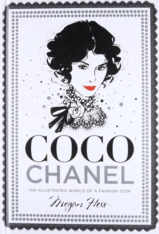 Бумажная книга «Coco Chanel. The Illustrated World of a Fashion Icon», автор Меган Хесс - фото №1 - миниатюра