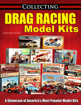Бумажная книга «Collecting Drag Racing Model Kits», автор Тим Бойд - фото №2 - миниатюра