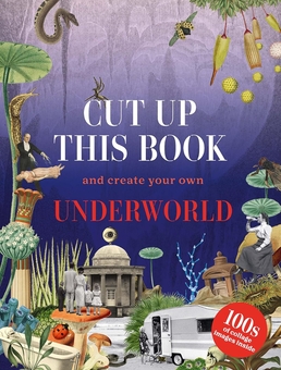 Паперова книга «Cut Up This Book and Create Your Own Underworld», автор Еліза Скотт - фото №1 - мініатюра