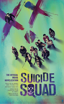 Бумажная книга «Suicide Squad. The Official Movie Novelization», автор Марв Вульфман - фото №2 - миниатюра
