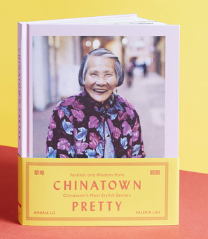 Бумажная книга «Chinatown Pretty. Fashion and Wisdom from Chinatown's Most Stylish Seniors», авторов Валери Луу, Андрия Ло - фото №3 - миниатюра
