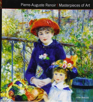 Бумажная книга «Pierre-Auguste Renoir Masterpieces of Art», автор Джулиан Бикрофт - фото №1 - миниатюра