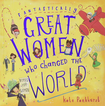 Паперова книга «Fantastically Great Women Who Changed The World: Gift Edition», автор Кейт Панкхьорст - фото №1 - мініатюра