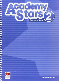 Паперова книга «Academy Stars Level 2 Teacher's Book Pack», автор Дейв Такер - фото №1 - мініатюра