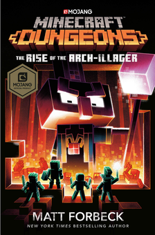 Паперова книга «Minecraft Dungeons. Rise of the Arch-Illager», автор Метт Форбек - фото №1 - мініатюра