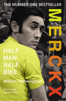 Бумажная книга «Merckx. Half Man, Half Bike», автор Уильям Фотерингем - фото №1 - миниатюра