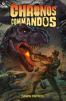 Бумажная книга «Chronos Commandos. Dawn Patrol», автор Стюарт Дженнетт - фото №1 - миниатюра