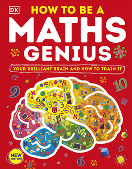 Бумажная книга «How to be a Maths Genius. Your Brilliant Brain and How to Train It» - фото №1 - миниатюра