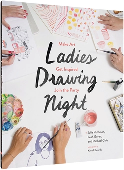 Бумажная книга «Ladies Drawing Night. Make Art, Get Inspired, Join the Party», автор Рэйчел Коул - фото №1 - миниатюра
