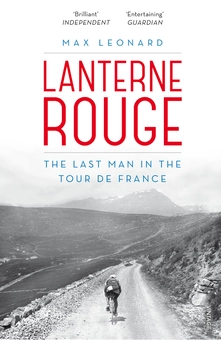 Бумажная книга «Lanterne Rouge. The Last Man in the Tour de France», автор Макс Леонард - фото №1 - миниатюра
