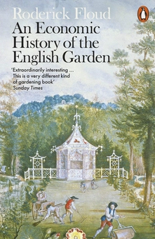 Паперова книга «An Economic History of the English Garden», автор Родерік Флауд - фото №1 - мініатюра
