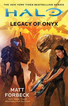 Паперова книга «Halo: Legacy of Onyx», автор Метт Форбек - фото №2 - мініатюра