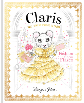 Бумажная книга «Claris. The Chicest Mouse in Paris», автор Меган Хесс - фото №1 - миниатюра