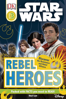 Паперова книга «Star Wars™ Rebel Heroes», автор Шарі Ласт - фото №1 - мініатюра