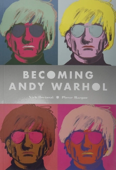 Паперова книга «Becoming Andy Warhol», автор Нік Бертоззі - фото №1 - мініатюра
