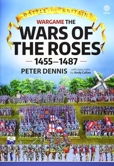 Электронная книга «Wargame the Wars of the Roses 1455-1487», авторов Питер Деннис, Энди Каллан - фото №1 - миниатюра