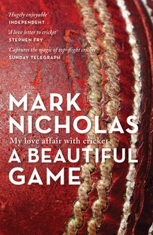 Бумажная книга «A Beautiful Game. My love affair with cricket», автор Марк Николас - фото №1 - миниатюра