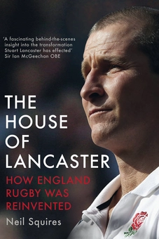 Бумажная книга «The House of Lancaster. How England Rugby was Reinvented», автор Нил Сквайрс - фото №1 - миниатюра
