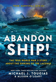 Бумажная книга «Abandon Ship!  The True World War II Story about the Sinking of the Laconia», авторов Элисон О'Лири, Майкл Дж. Тугиас - фото №1 - миниатюра