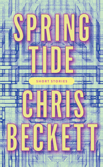 Бумажная книга «Spring Tide», автор Крис Бекетт - фото №1 - миниатюра